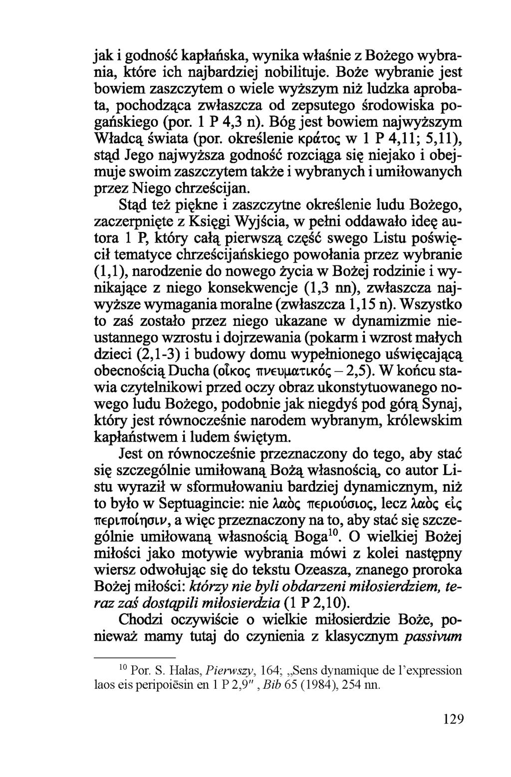 jak i godność kapłańska, wynika właśnie z Bożego wybrania, które ich najbardziej nobilituje.
