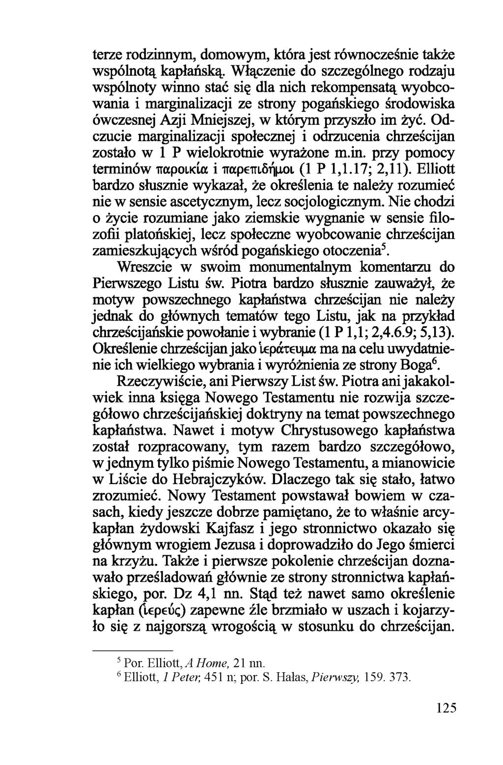 terze rodzinnym, domowym, która jest równocześnie także wspólnotą kapłańską.