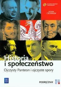 społeczeństwo Ojczysty Panteon i ojczyste spory Podręcznik nr dopuszczenia MEN: 644/1/2013 ISBN: