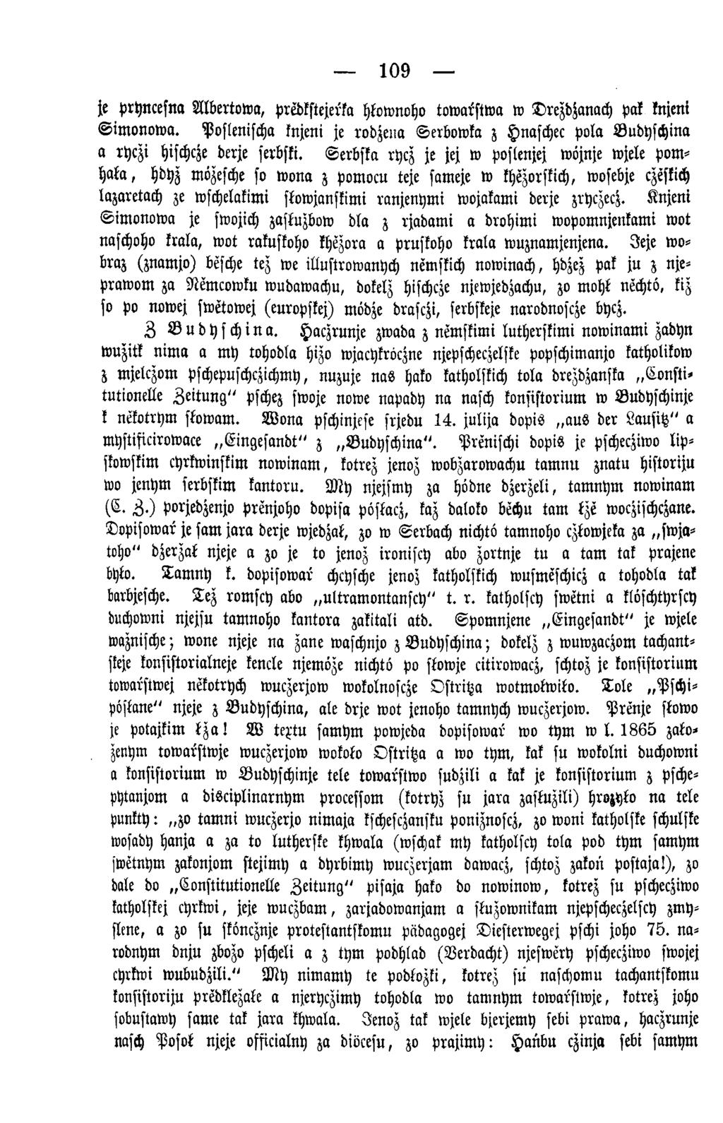 109 je pryncesna Albertowa, predkstejerka hkownoho towarstwa w Drezdzanach pak knjeni S im o n o w a.