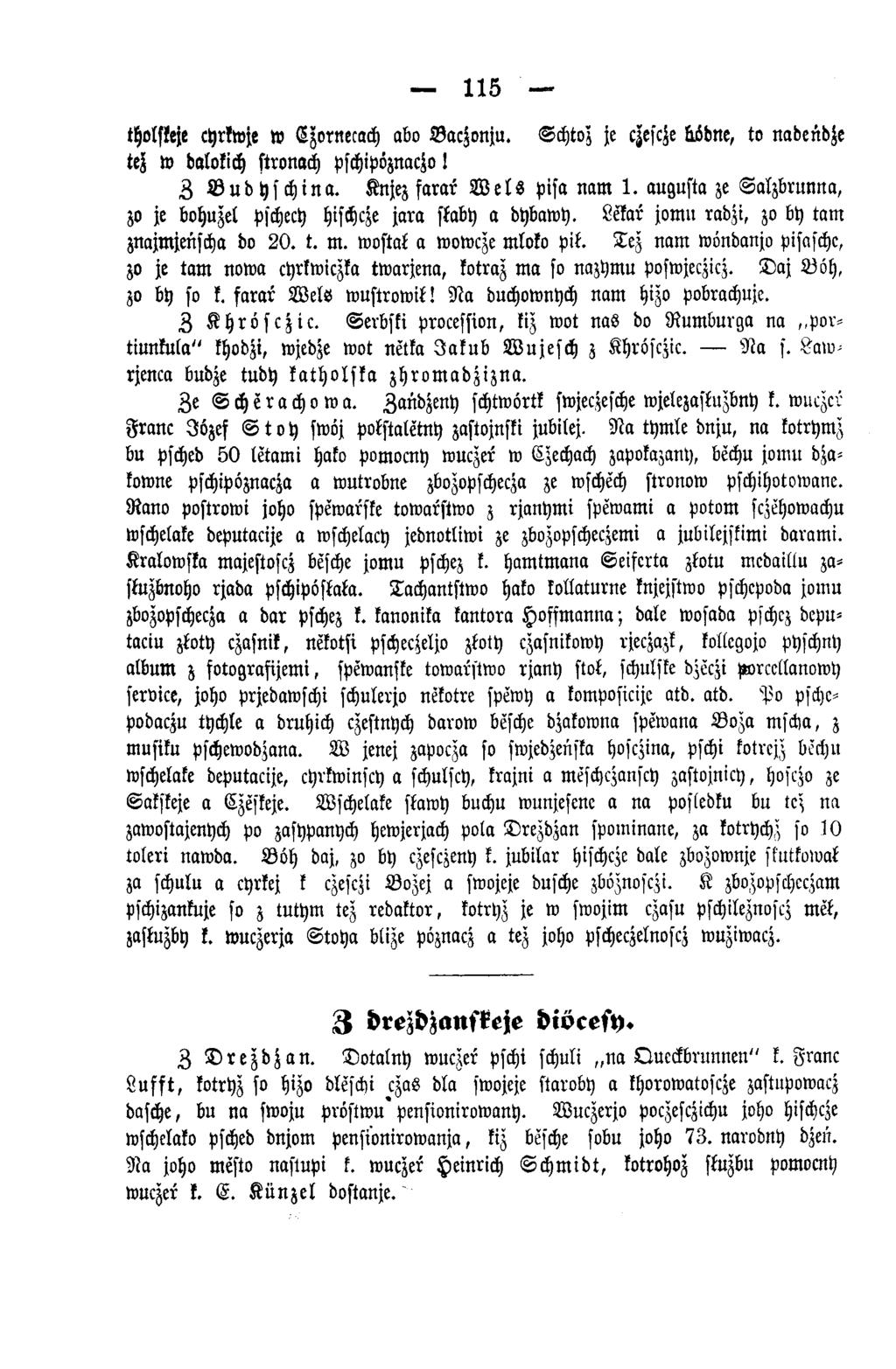115 tholskeje cyrkwje w Czornecach abo B aczonju. Schtoz je czescze Lödne, to nadendze tej w dalokich stronach pschipöznaczo! Z B u d y s c h in a. Knjez farar W e l s pisa nam 1.