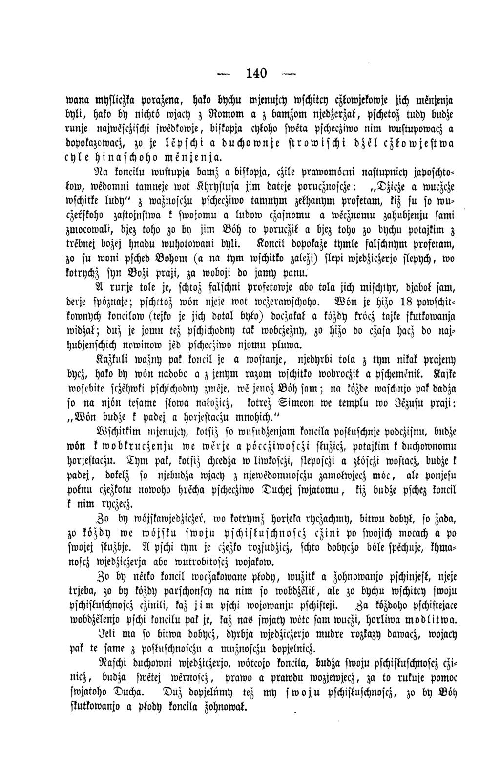 - 140 ~ w ana mysliczka porazena, hako bychu mjenujch wschitcy cztowjekowje jich menjenja b y li, hako by nichtö wjacy z R vm om a z bamzom njedzerzat, pschetoz tudy budze runje najwesczischi