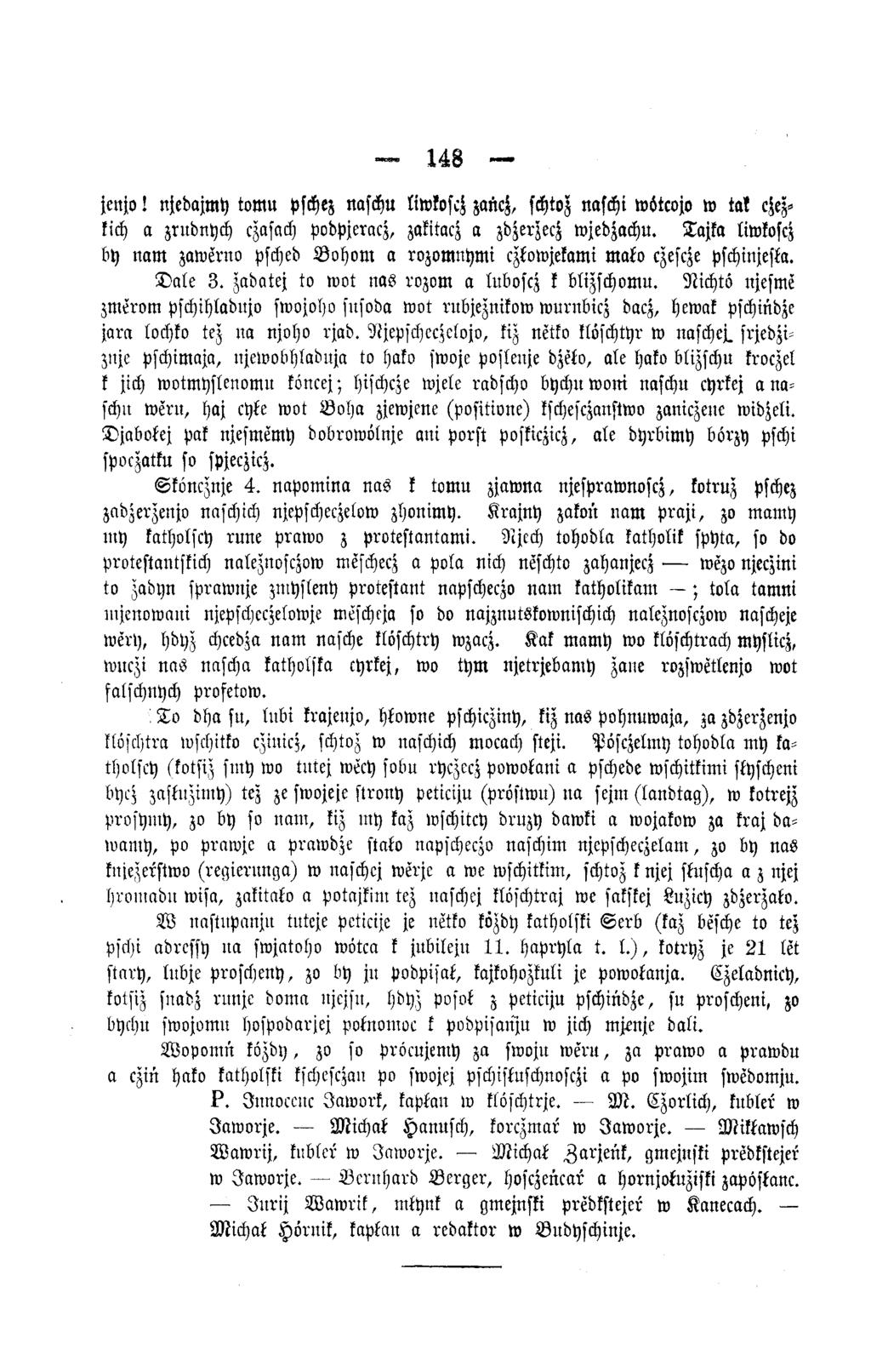 148 je n jo! njedajmh tom u pschez naschu liwkoscj zancz, schtoz naschi wstcojo w tat csezkich a zrudnych czasach podpjeracz, zakitacz a zdzerzec^ wjedzachu.