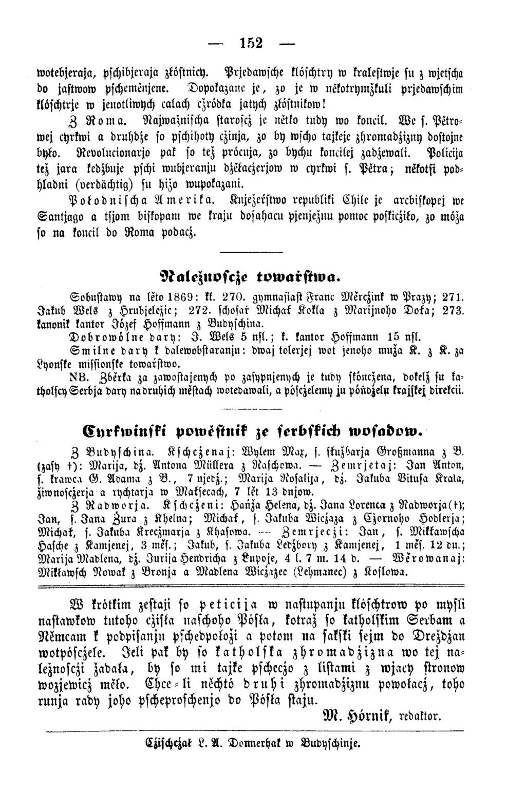 152 wotebjeraja, pschibjeraja zköstnicy. Prjedawsche klöschtry w kralestwje su z wjetscha do jastwow pschemenjene.