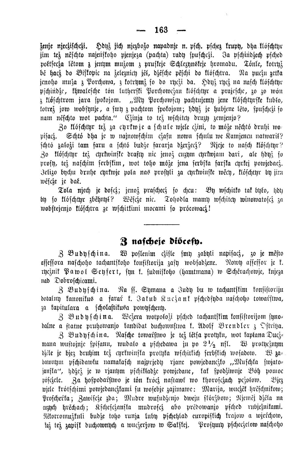 163 zenje njecztschczi. H dyz jich njezbozo napadnje n. psch. pschez krupy, dha klöschtyr jim tez neschto najenskoho pjenjeza (pachta) rady spuschczi.