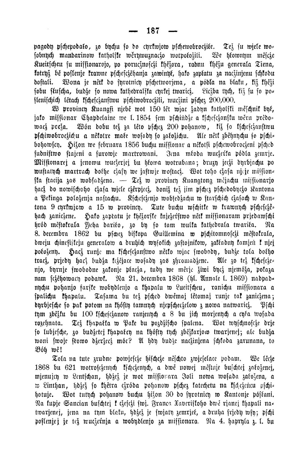 187 pagody pschepodalo, zo bychu so do cyrkwjow pschewobrocsite. T ez su w jele w o- sobnych m andarinow katholske wörhwuznaczo wotpokozili.