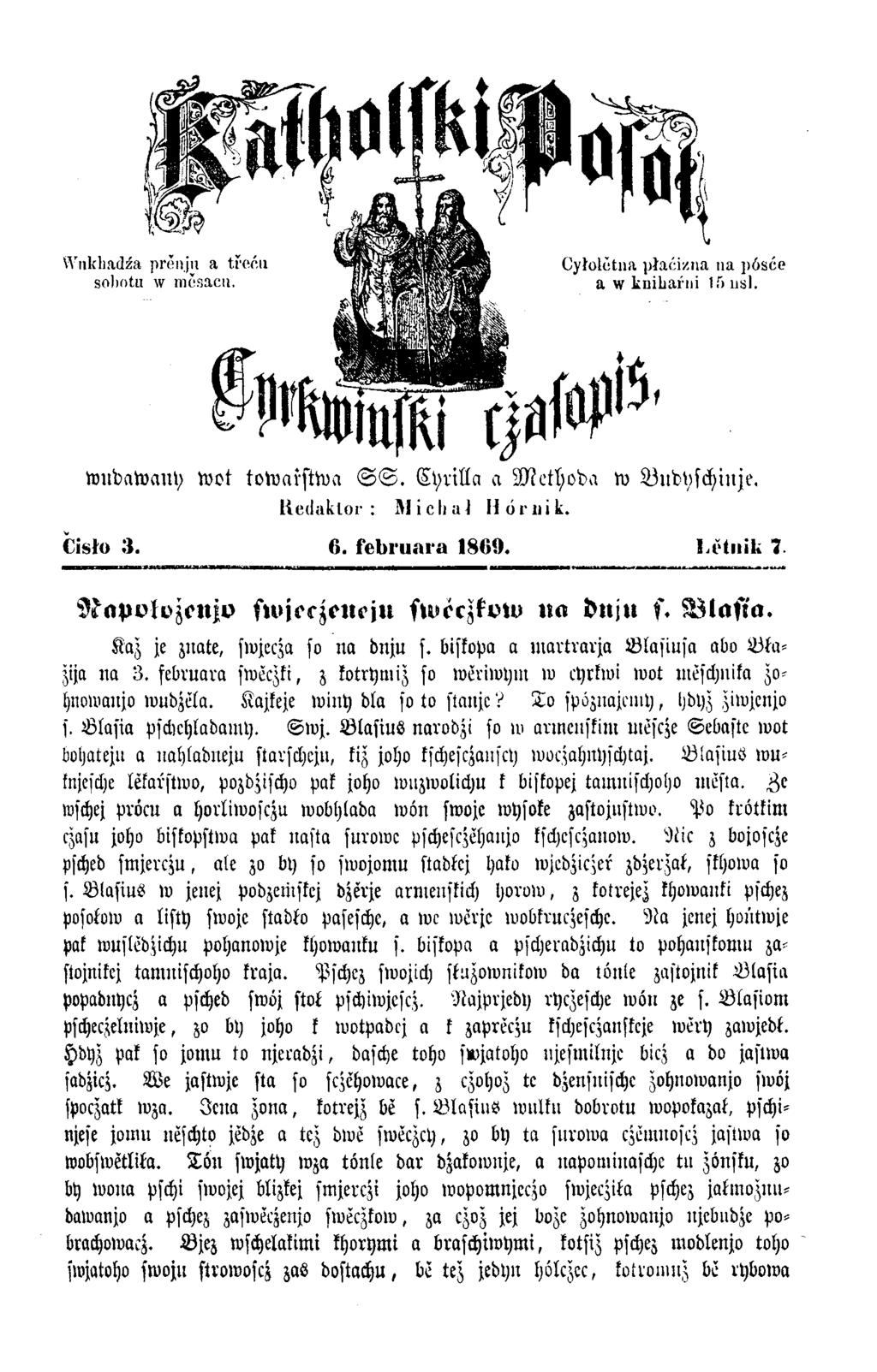 wudawany w ot tolvarstwa S S. C yrilla a M ethoda w Bndyschinje. liedaktor : JMichul Horuik. Cisło 3. 6. februara 1869. l.vtnik 7. Napvtozenjv fwierzeiieju sweczkvw ua dnju s. Blasia.