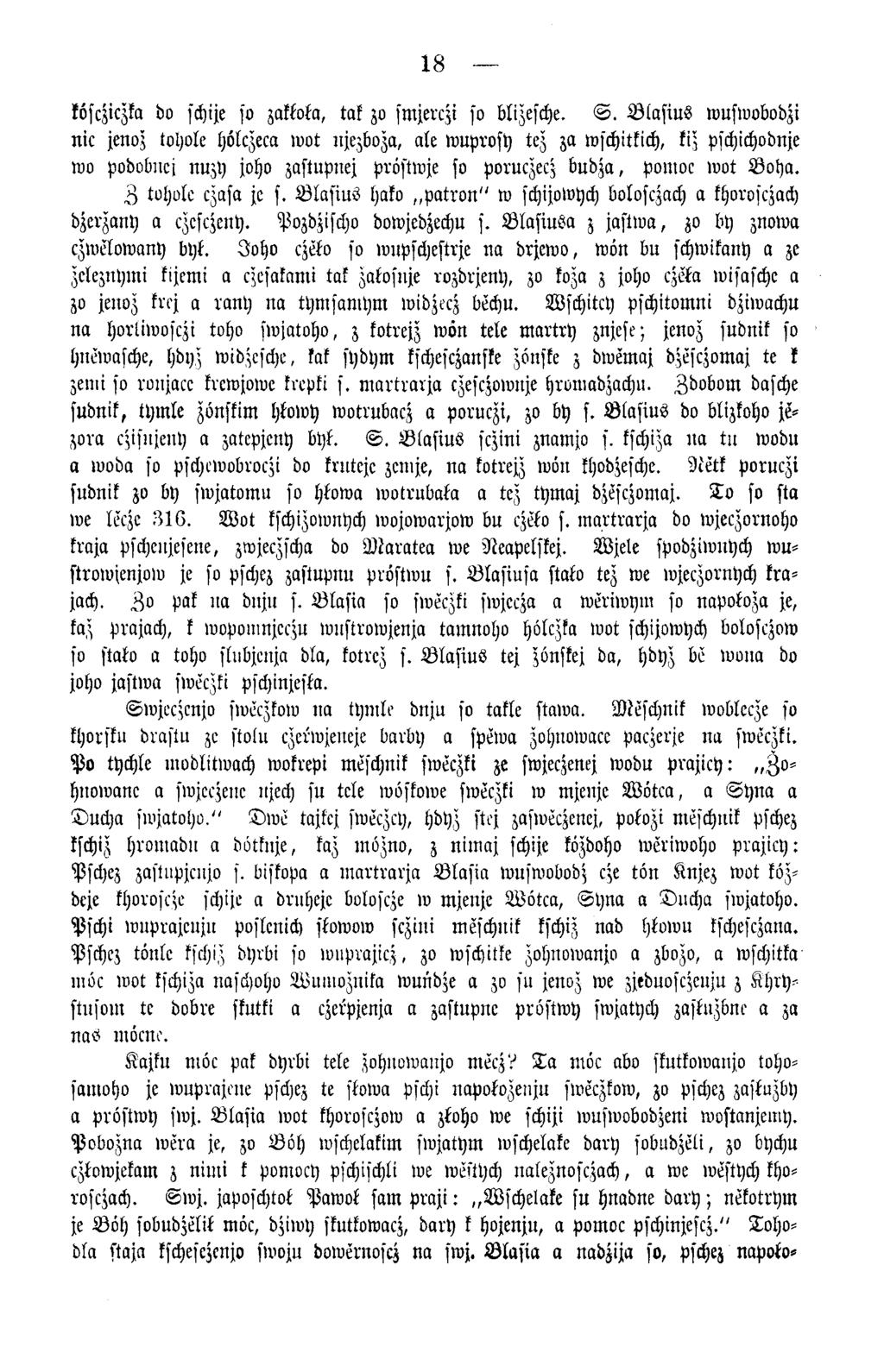18 köscziczka do schije so zakkoka, tak zo smjerczi so blizesche. S.