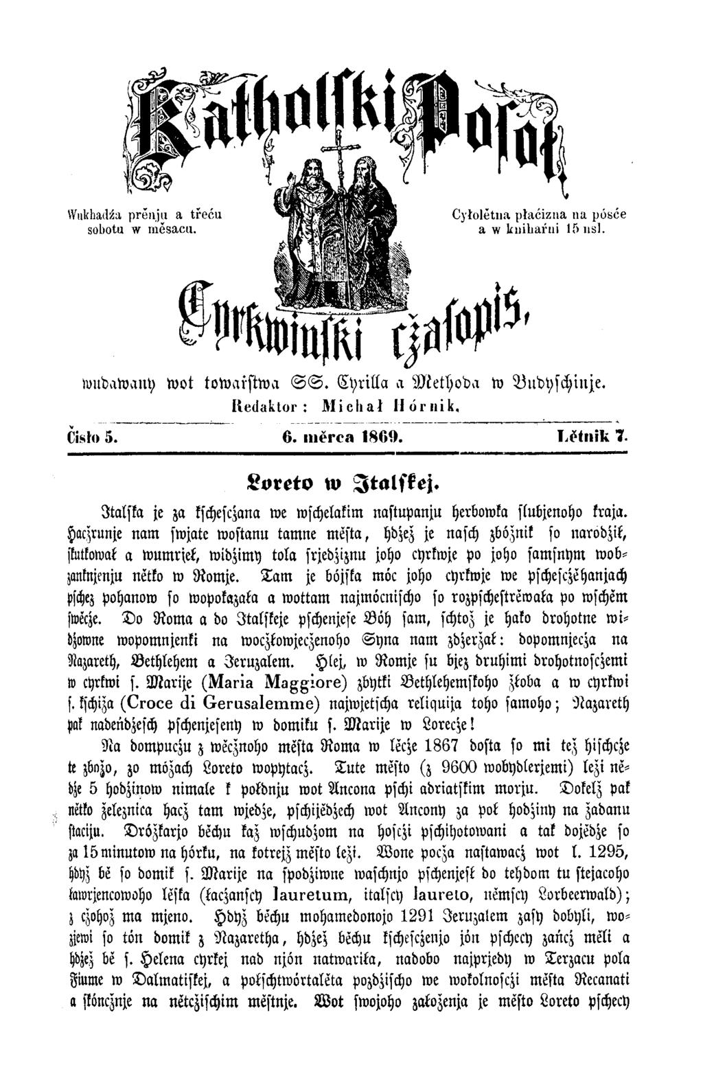 wndawany w ot totoařfttoa S S. C yrilla a M eth od a w Budhschinje. Redaktor : Michał H ćrnik. Čisł» 5. 6. mĕrca 1869. Lčtnik 7. Loreto w Jtalskej.