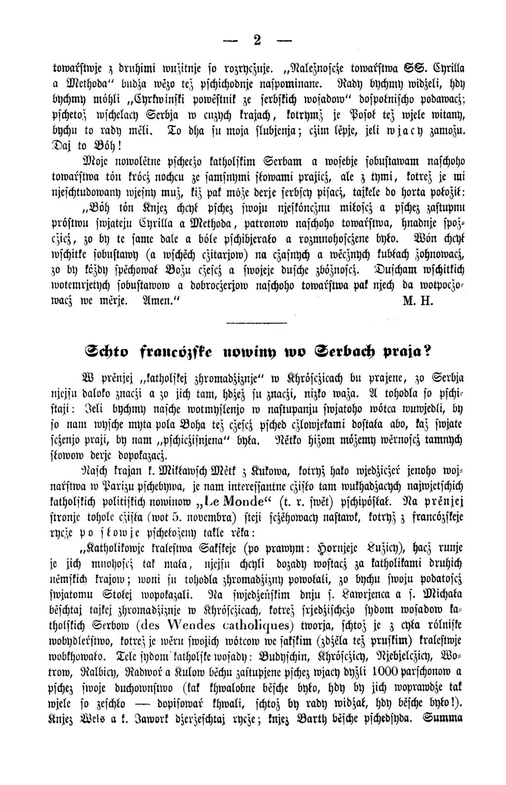 2 towarstwje z druhimi wuzitnje so rozryezuje. Naleznoseze towarstwa S S. Cyrilla a M ethoda" budza wözo tez pschichodnje naspom inane.