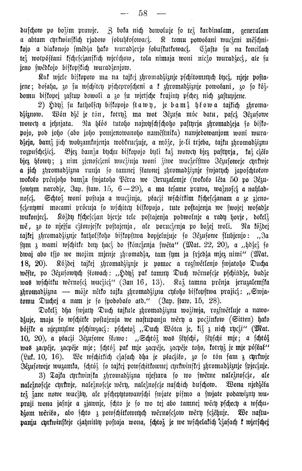 58 duschow po bozim prawje. Z boka nich dvwoluje so tez kardinalam, generalam a abtam cyrkwinskich rjadow sobuhkosowacz.
