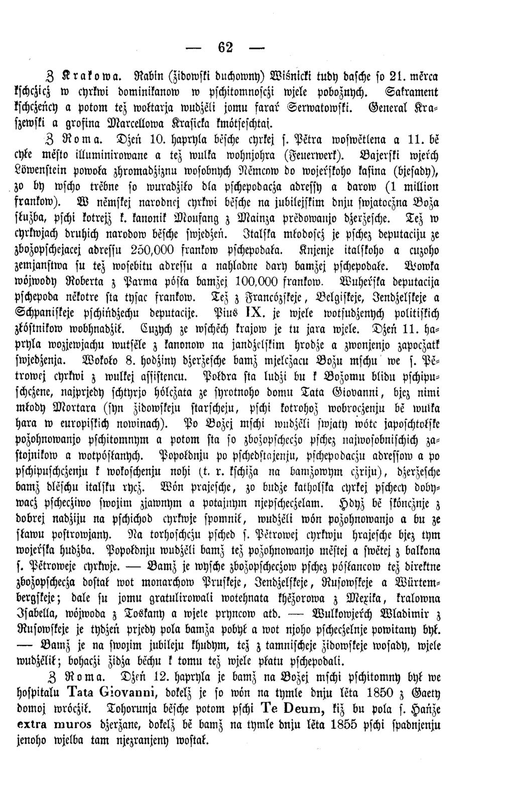 62 Z Krako wa. R abin (zidowski duchowny) W isnicki tudy dasche so 2 1. me'rcu kschc^icz w cyrkwi dominikanow w pschitomnosczi wjele poboznych.