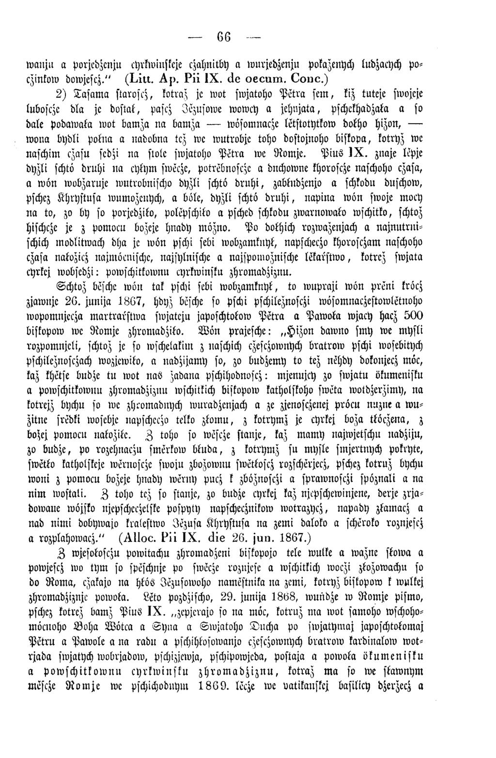 66 wauju a porjedzenju cyrkwiuskeje czahuitby a wurjedzeuju pokazeuych ludzachch poczinkow dowjescz." (Litt. Ap. Pii IX. de oecum. Conc.