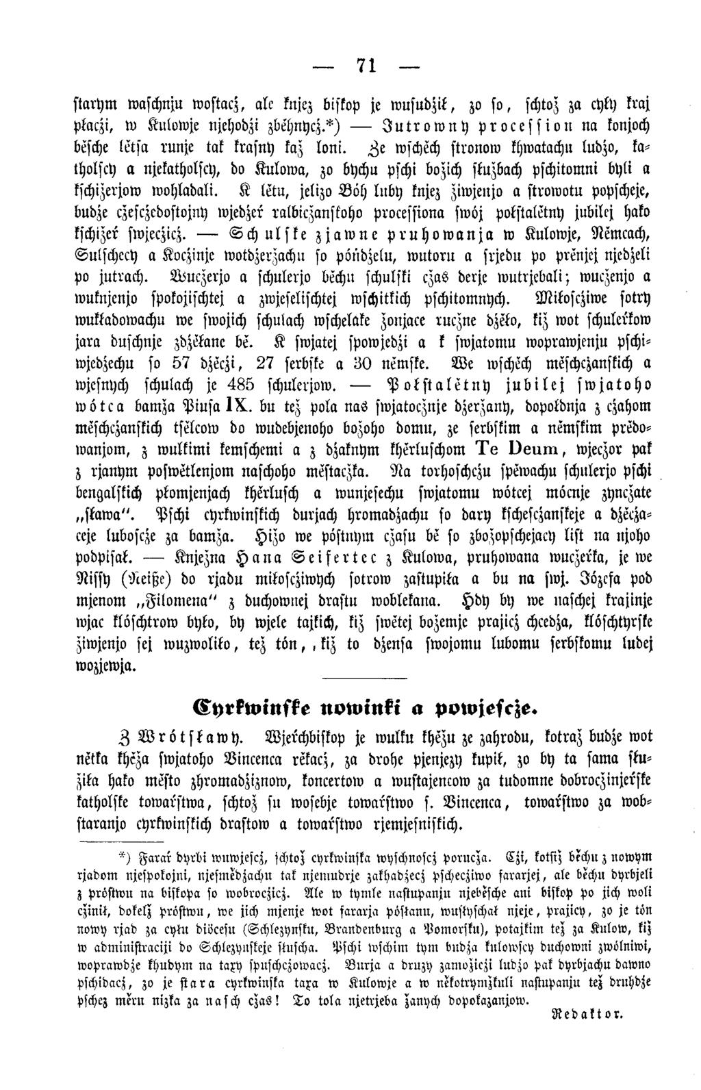 71 starym waschnju wostacz, alc knjez biskop je w u su d zit, zo s o, schtoz za cyky kraj pkaczi, w Kulowje njehodzi zbe'hnycz.