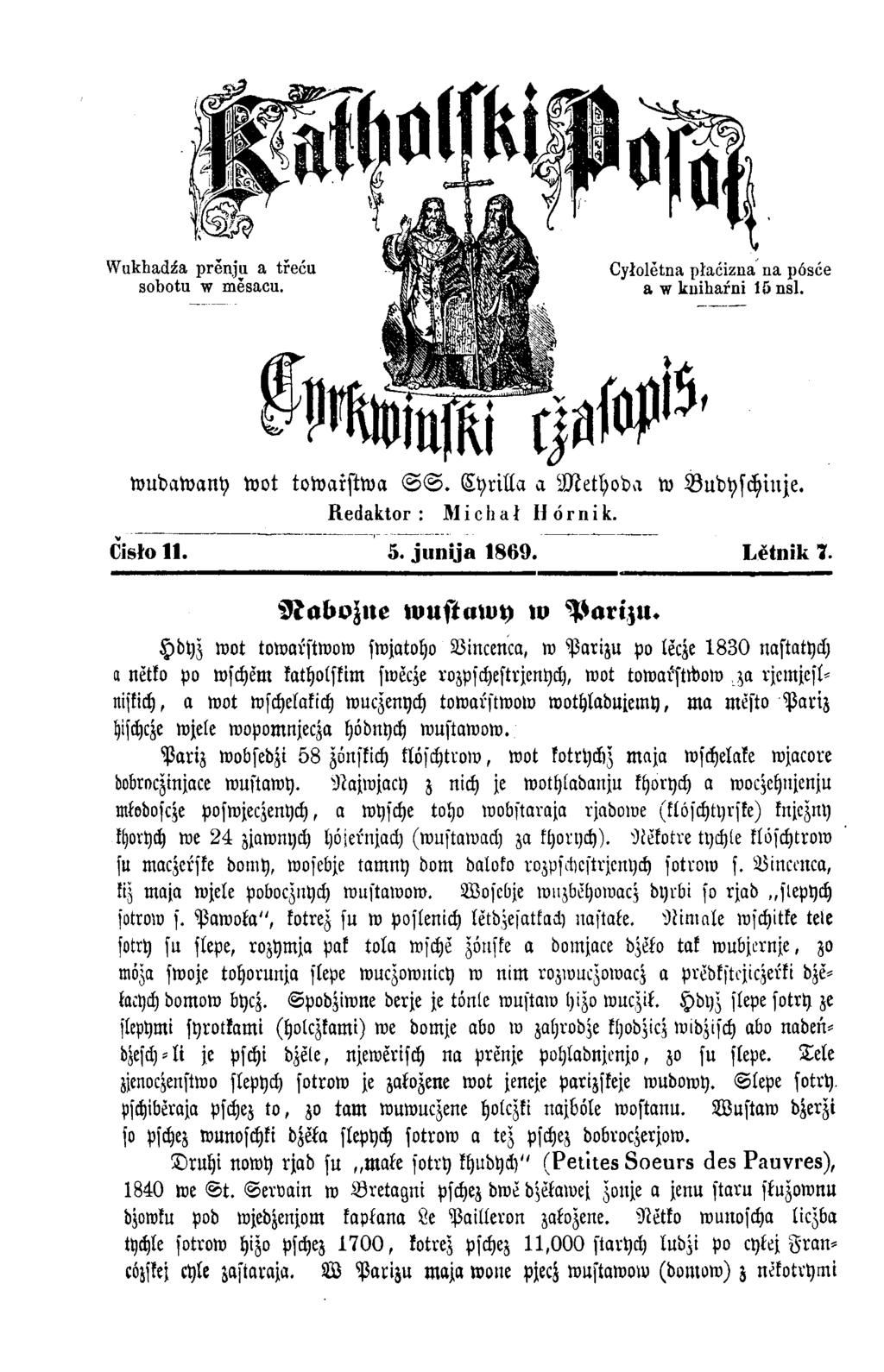 wudawany wot towarstwa S S. Cyrilla a Methode w Budyschinje. Redaktor : M i c h a ł H ö r n i k. Čisło 11. 5. junija 1869. Letnik 1. NaboZne wustawy w Pari;».