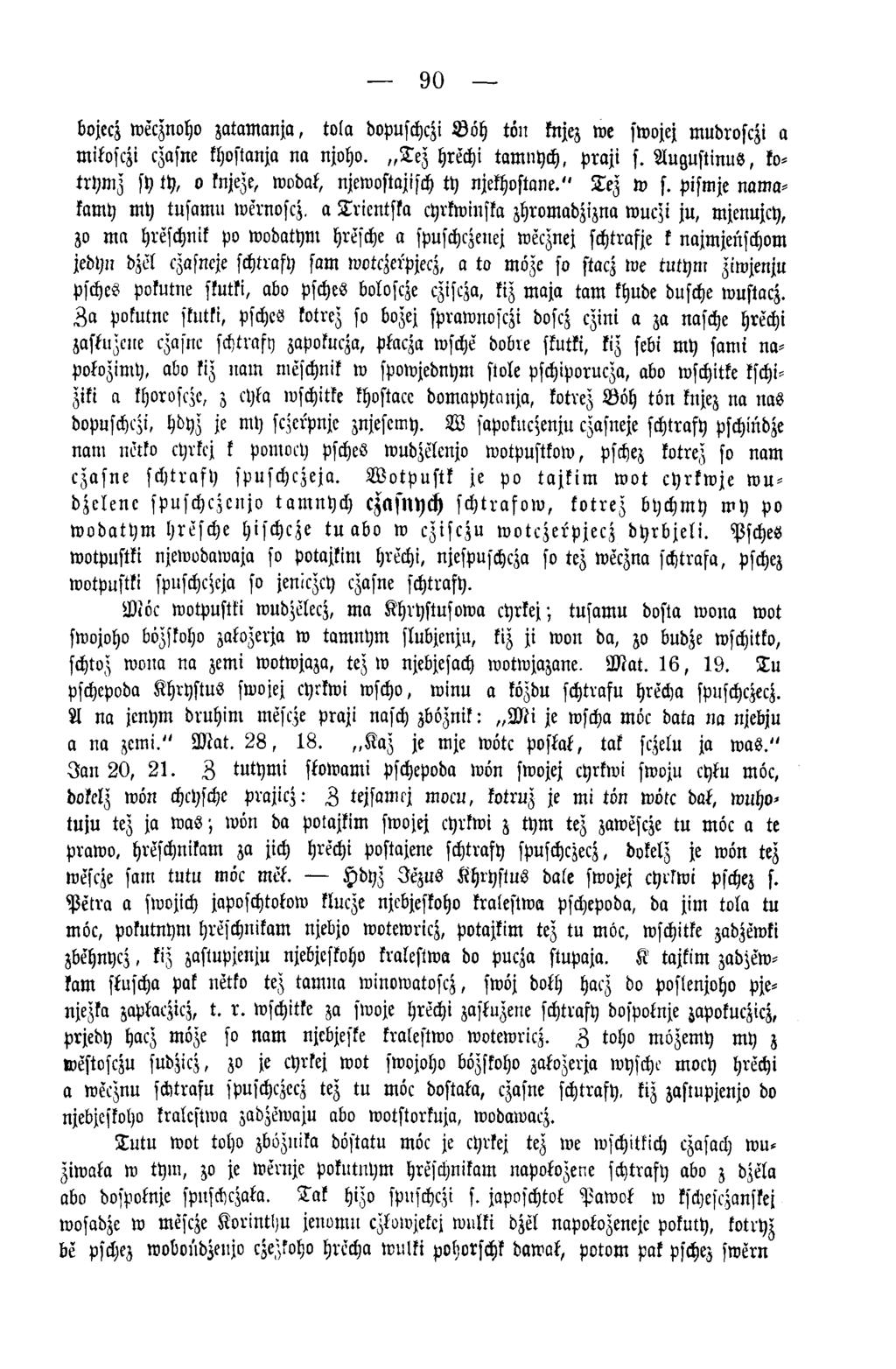 90 bojecz wecznoho zatam anja, tola dopuschczi B ö h tön knjez we swojej mudrosczi a mikosczi czasne khostanja na njoho. T ez hrechi tamnych, praji s.
