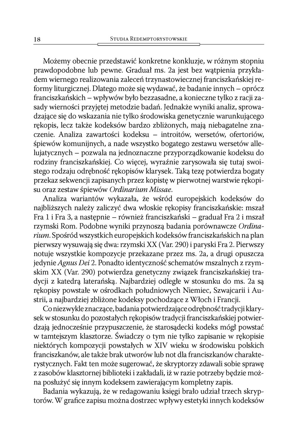 18 S t u d i a R e d e m p t o r y s t o w s k i e Możemy obecnie przedstawić konkretne konkluzje, w różnym stopniu prawdopodobne lub pewne. Gradual ms.