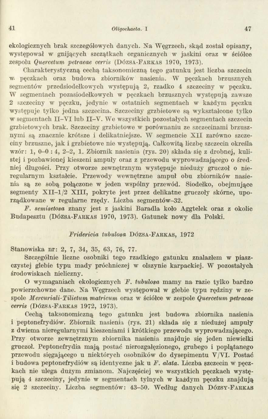 41 Oligochaeta. I 47 ekologicznych brak szczegółowych danych.