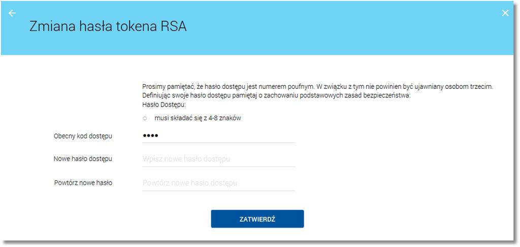 Nowe hasło dostępu musi składać się z 4-8 cyfr, nie powinno zaczynać się od cyfry zero.