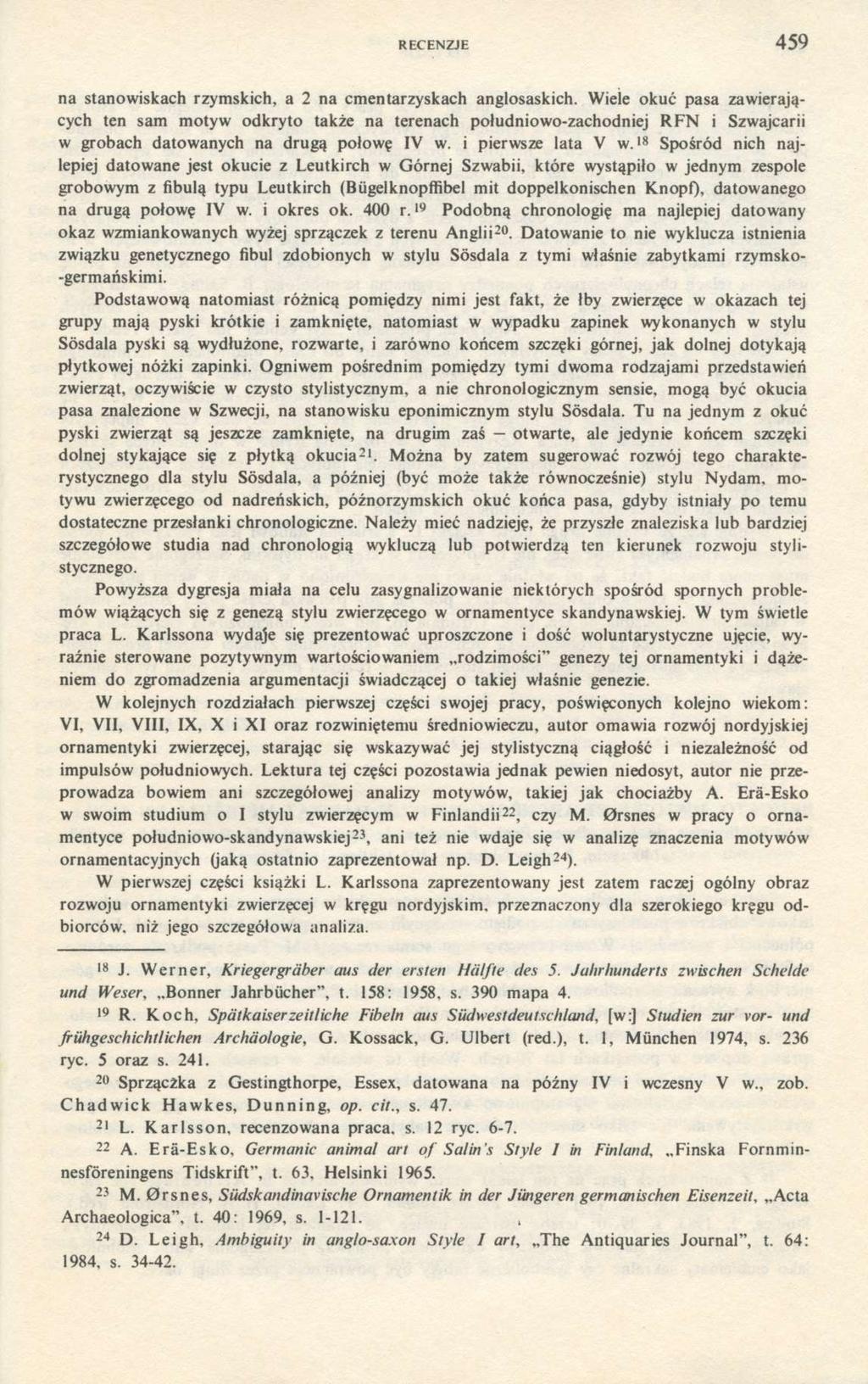 RECENZJE 459 na stanowiskach rzymskich, a 2 na cmentarzyskach anglosaskich.