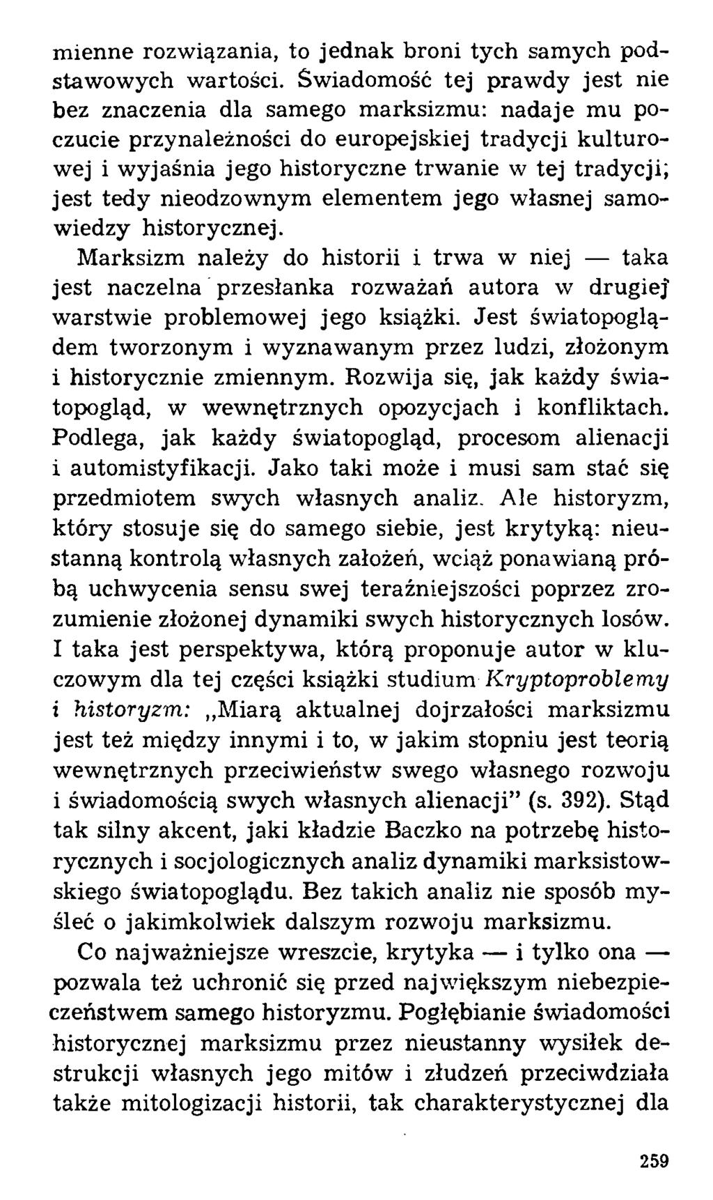 mienne rozwiązania, to jednak broni tych samych podstawowych wartości.