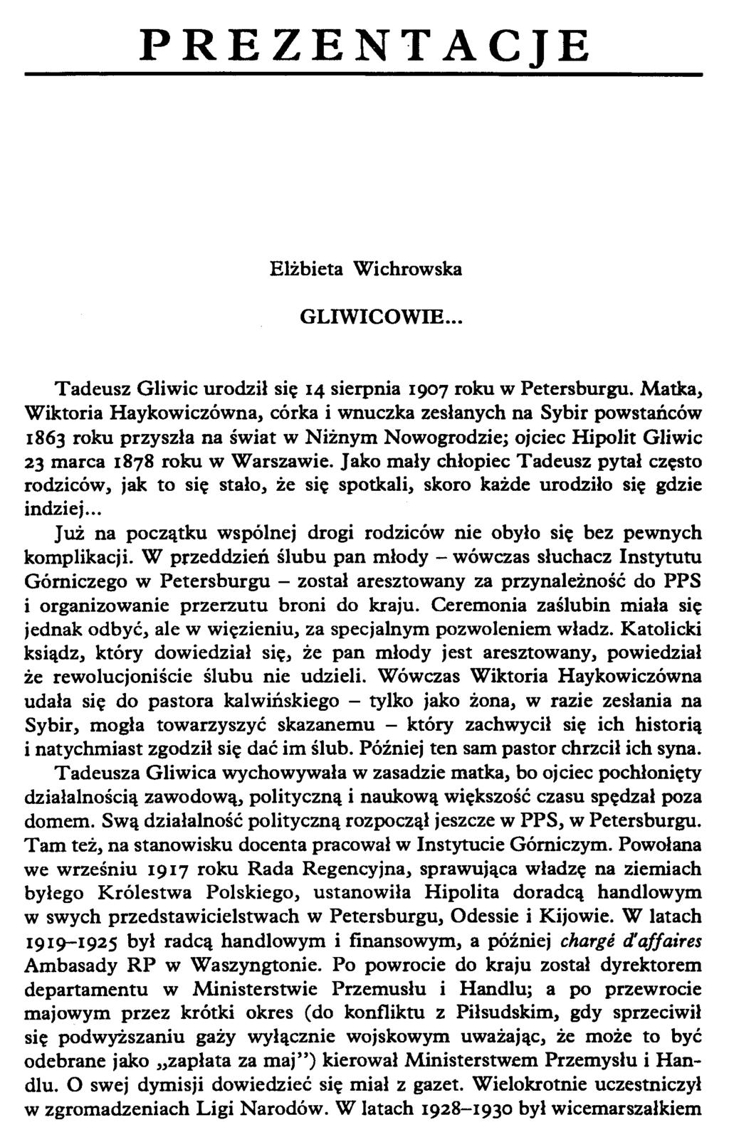 PREZENTACJE Elżbieta Wichrowska GLIWICOWIE... Tadeusz Gliwic urodził się 14 sierpnia 1907 roku w Petersburgu.