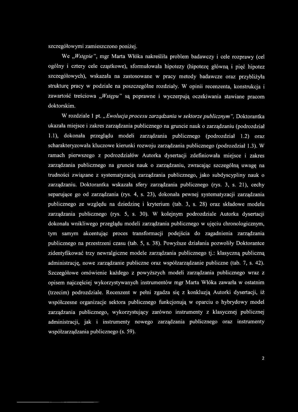 zastosowane w pracy metody badawcze oraz przybliżyła strukturę pracy w podziale na poszczególne rozdziały.