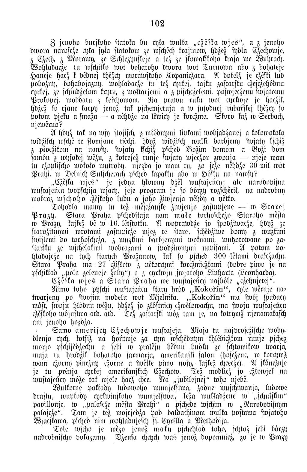 102 Z jcnohv burskoho statoka du cyla w ulka c z e sk a w j e s ", a z jenoho d w o ra naroscze ojłci syka statokow ze wschech frajinoto, hdzez sydla Czechowje, z Czech, z V t'oraw y, ze