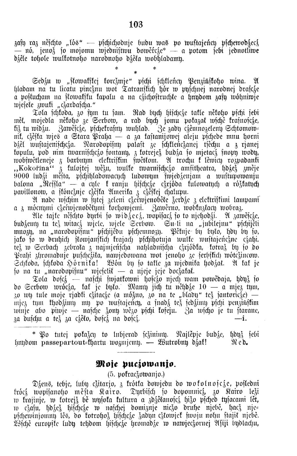 103 zasy raz neschto lo s " pschichodnje ßubu w a s Po w ustajency pschewodzecz no, jenoz so m o jo m u w jednistw u dow ercze* a p o to m sebi jednotliw e dzele tohole w ulkotnoho n aro d n o h o