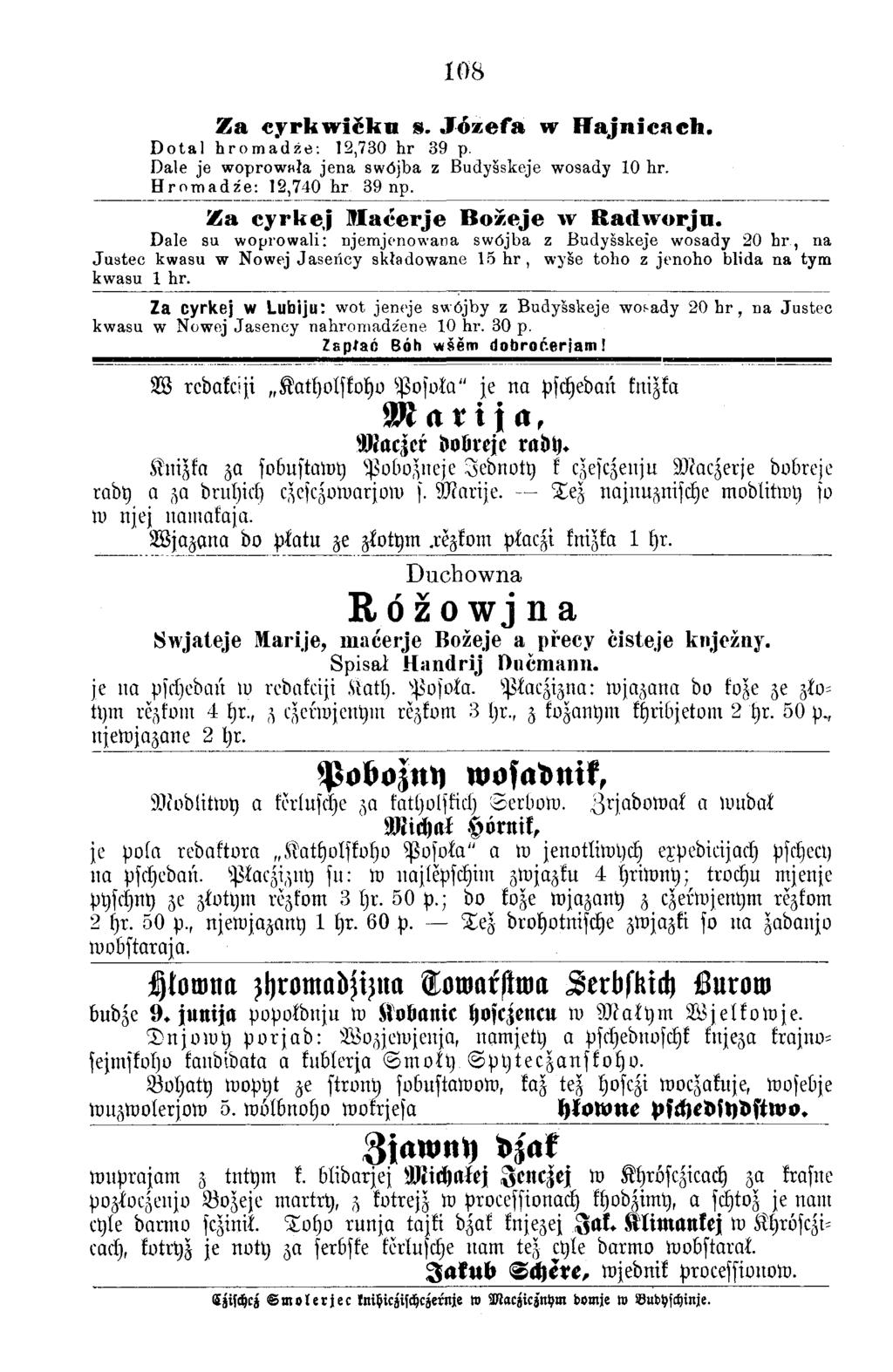 108 Za cyrk w ičk u s. Jfözefa w H ajn lcach. Dotal hromadźe: 12,730 hr 39 p. Dale je woprowala jena swöjba z Budysskeje wosady 10 hr. Hromadźe: 12,740 hr 39 np.