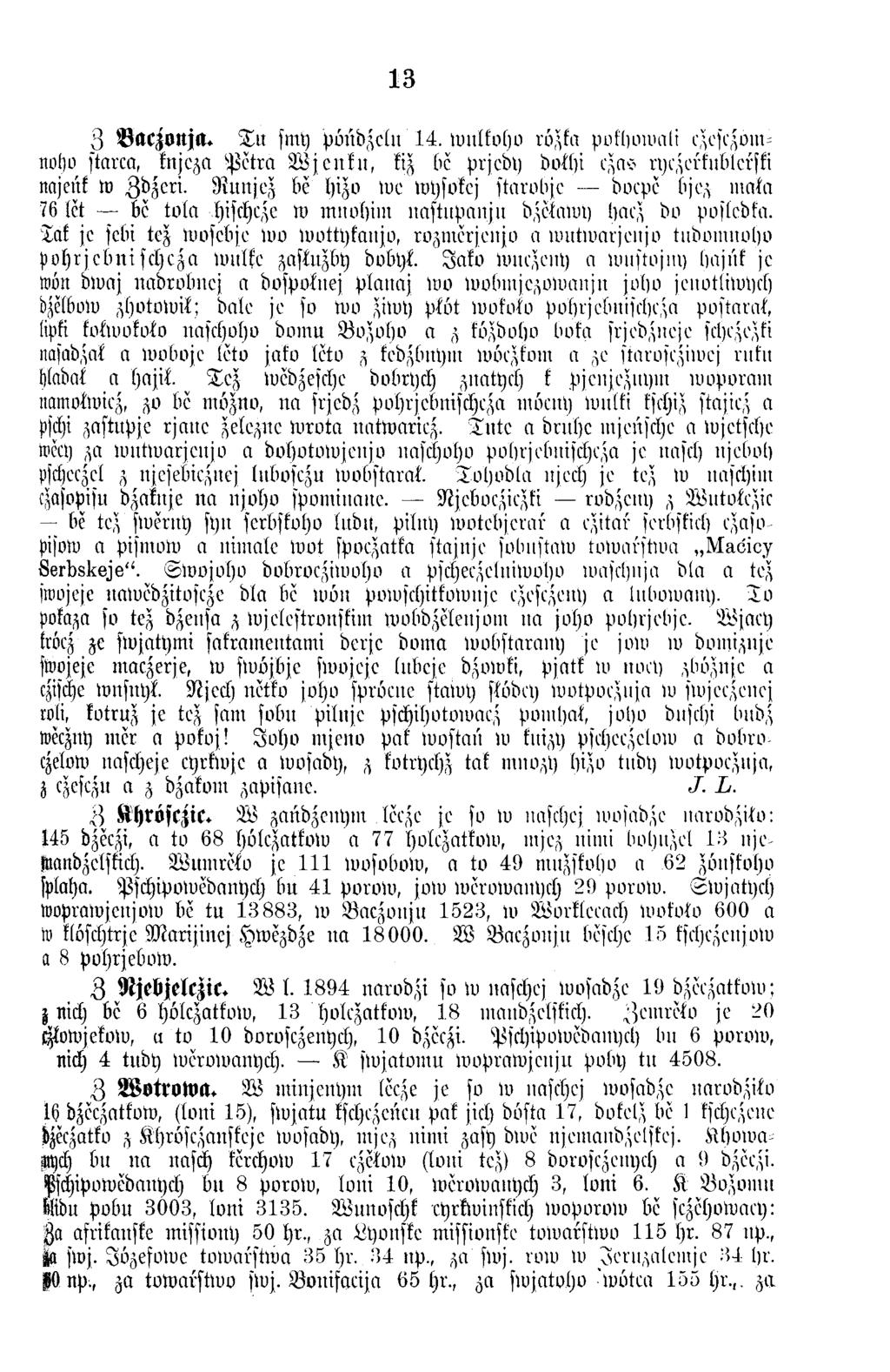 13 3 Baczonja. T u smy pondzelu 14. w ulkoho rözka pvchotvali ezesezomnoho ftarcst, knjeza P e t r a W j e n k u, kiz be prjedy dokhi q n * ryezerkublcrski najeńf w Z dzeri.
