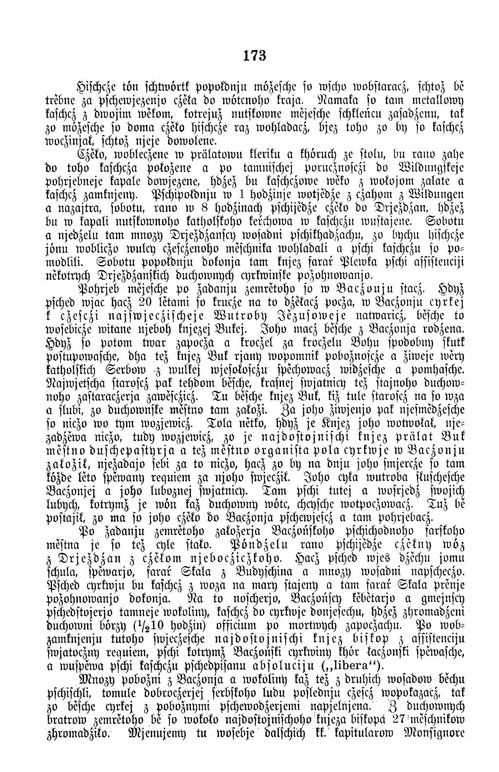 173 Hischcze tö n schtwörtk popokdnju mözesche so wschv w obstaracz, schtvz be krebne za pschew jezenjo czeka do w ötcnoho fraja.