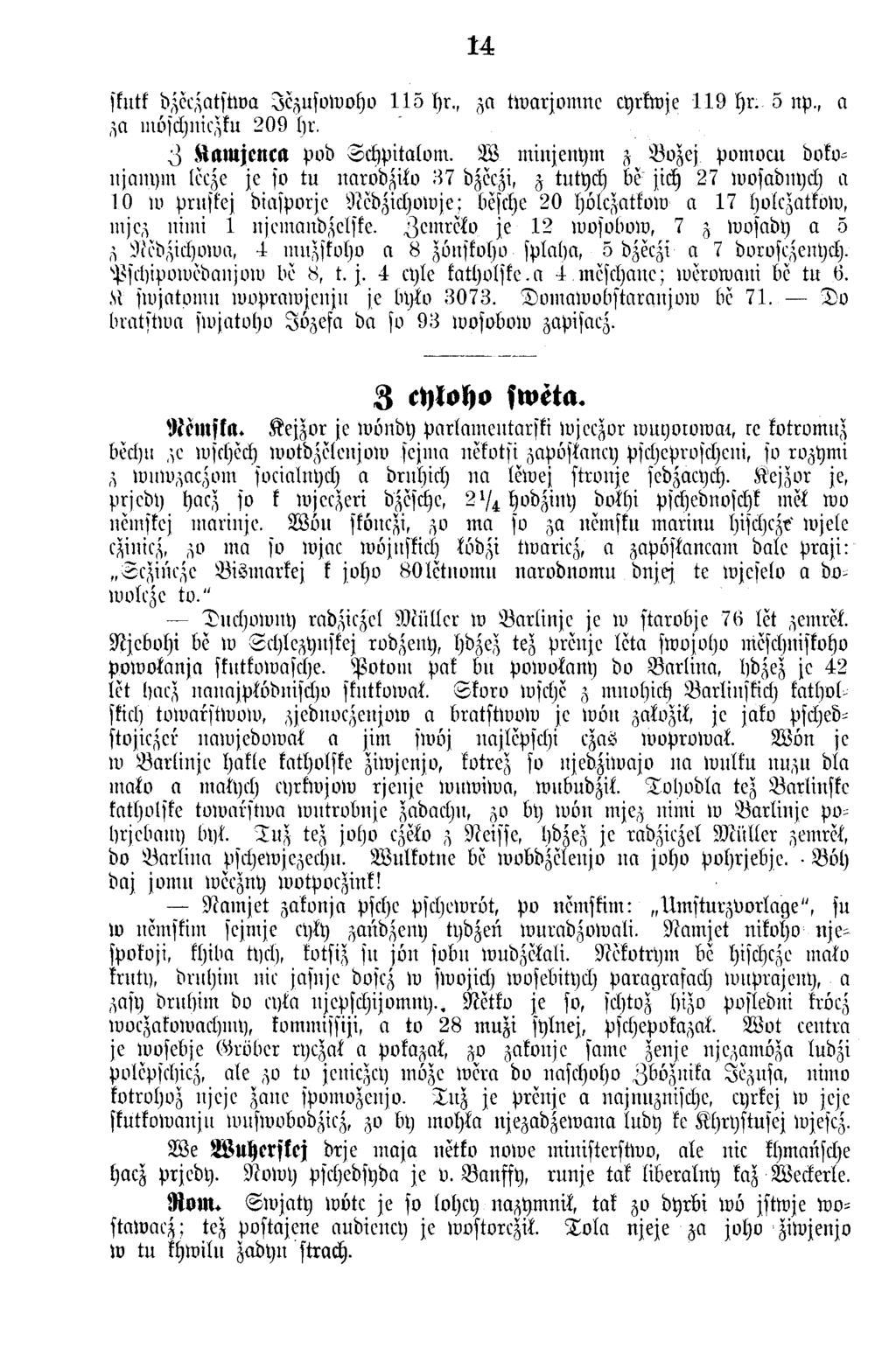 14 skutk bzeezatstw a Jezusow oho 1 1 5 hr., za tw arjo m n e cyrkwje 1 1 9 h r. 5 itp., a za möschniezku 2 0 9 sjr. ' o Kamjenca pod S ch p italo m.