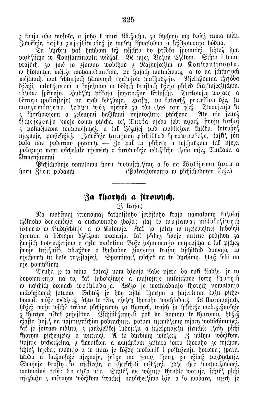 225 z konja abo toofofa, a joho k m u ri tköezachn, zv bychmy my bosez ru m a meli. Zawescze, t a j k a z n je s liw o s c z je tontet) khw alobna a sezehowanja hödna.