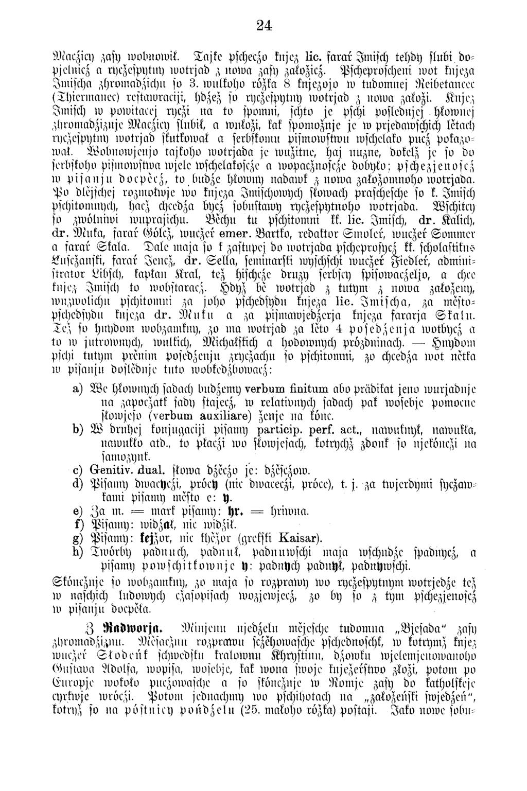 24 M aczicp zasy tuolntolotl. T ajk e pscheczo knjez lic. fa ra r Jm isch tehdy slubi dopjclnicz a ryczespytny w o trja d ^ n o w a zasy zalozicz.