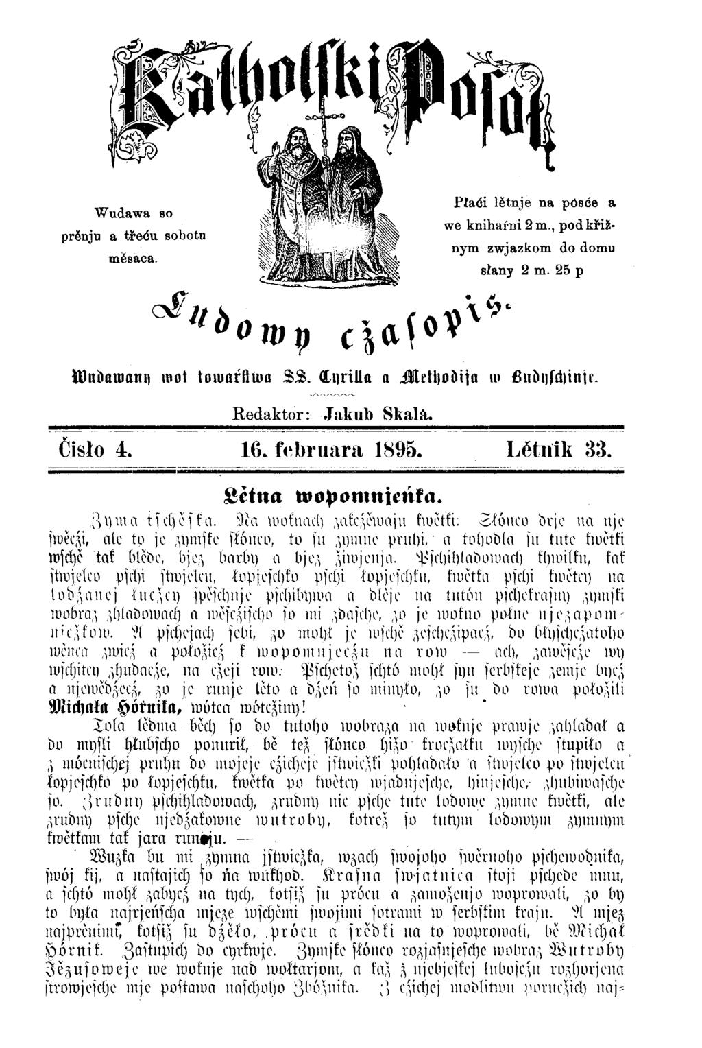 Wudawa so prĕnju a tředu sobotu mĕsaca. o f» ö np Přadi lĕtnje na pösde a we knihařni 2 m., podkřiž- nym zwjazkom do dornn słany 2 m. 25 p W nbatöom i root to im u llm a S S.