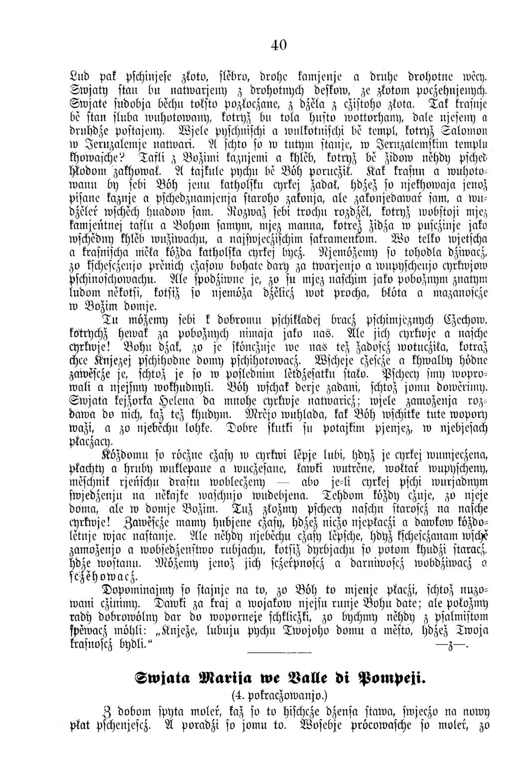 40 L ud pak pschinjese zkoto, slebrv, drohe kam jenje a druhe d ro h o tn e ročct). S w ja ty stau bu n a tw a rje n y z drohotnych deskow, ze zkotom poczehnjenych.