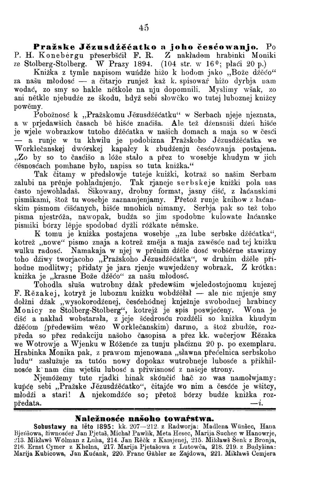 45 P r a ž s k e J ĕ z u s d ź ĕ ć a t k o a j o i i o č e s ć o w a n j o. Po P. H. K o n eb erg u přeserbšćił F. R. Z nakładom hrabinki Moniki ze Stolberg-Stolberg. W Prazy 1894. (104 str.