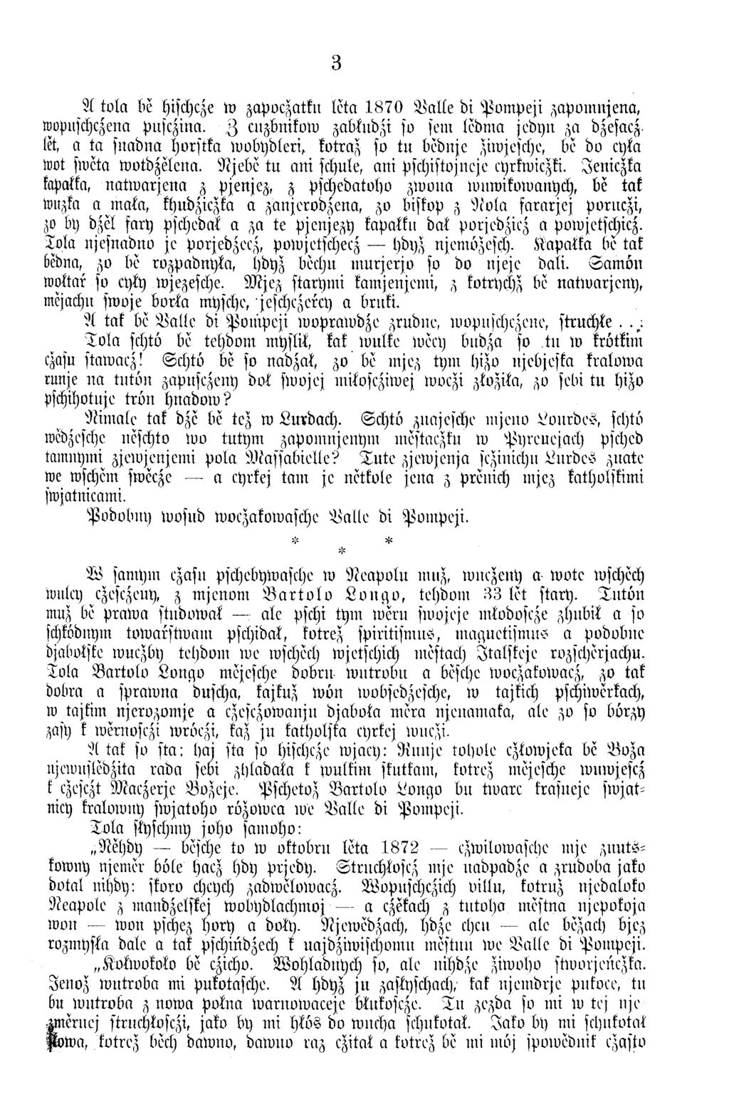 3 A to la tie hischcze w zapoczatku leta 1 8 7 0 B a lle di P o m p e ji zapom njena, wopuschczena pusczina.