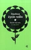Zmysłowe życie roślin : podręczny atlas zmysłów