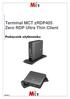 Terminal MCT zrdp405 Zero RDP Ultra Thin Client