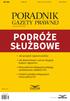 PODRÓŻE SŁUŻBOWE NR 8 (906) SIERPIEŃ 2018 CENA 39,00 ZŁ (W TYM 23% VAT)   UKAZUJE SIĘ OD 1995 ROKU INDEKS ISSN