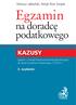 Egzamin. na doradc podatkowego KAZUSY. Mariusz Jab oƒski, Patryk Piotr Sm da. 3. wydanie