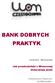 BANK DOBRYCH PRAKTYK