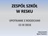 ZESPÓŁ SZKÓŁ W RESKU SPOTKANIE Z RODZICAMI 15 XI Opracowanie Agata Popielarz