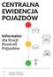 CENTRALNA EWIDENCJA POJAZDÓW. Informator dla Stacji Kontroli Pojazdów