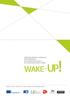 Projekt Wake-up! realizowany przy wsparciu programu Unii Europejskiej Erasmus+