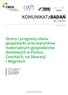 KOMUNIKATzBADAŃ. Oceny i prognozy stanu gospodarki oraz warunków materialnych gospodarstw domowych w Polsce, Czechach, na Słowacji i Węgrzech
