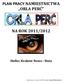 PLAN PRACY NAMIESTNICTWA ORLA PERĆ NA ROK 2011/2012. Hufiec Kraków Nowa - Huta. Zatwierdzony w dniu , przez Zespół Namiestnictwa