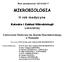 Rok akademicki 2016/2017 MIKROBIOLOGIA. II rok medycyna. Katedra i Zakład Mikrobiologii Lekarskiej